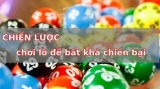 Chiến thuật đánh lô đề bất bại dành cho bạn