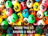 Song thủ nuôi khung 3 ngày là gì? Học cách chơi hiệu quả